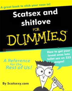 Coprophilia and scatsex for Dummies